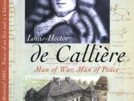 Louis-Hector de Callière. Man of War, Man of Peace