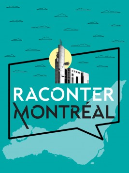 Balado Raconter Montréal