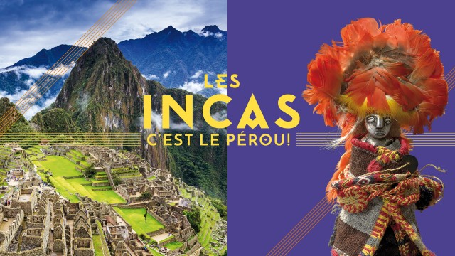 L'exposition #IncasPérou autrement