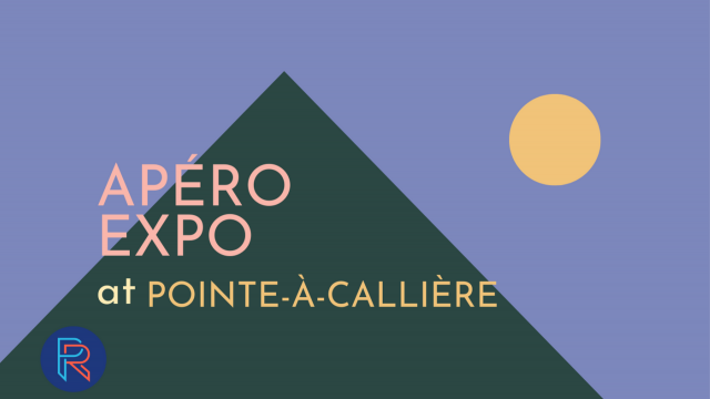 APÉRO EXPO at Pointe-à-Callière