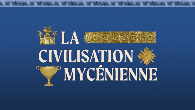 Conférence - La civilisation mycénienne : à l’origine des récits fondateurs de la Guerre de Troie 