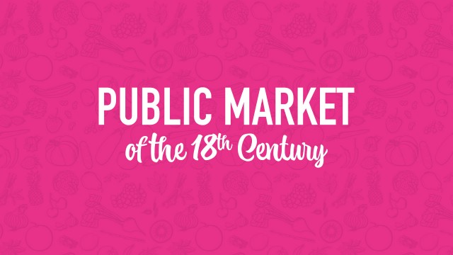 Public Market of the 18th Century