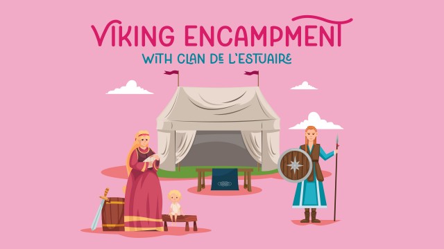 Family Sundays | Viking Encampment with Le Clan de l’Estuaire