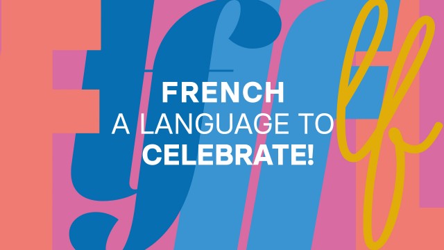 French, a Language to Celebrate!