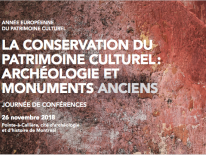 La conservation du patrimoine culturel: archéologie et monuments anciens
