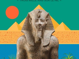 Égypte. Trois mille ans sur le Nil