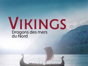 VIKINGS – Dragons des mers du Nord