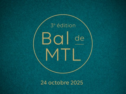 Bal de MTL | 3e édition