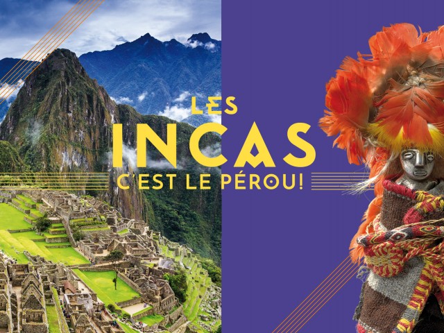 L'exposition #IncasPérou autrement