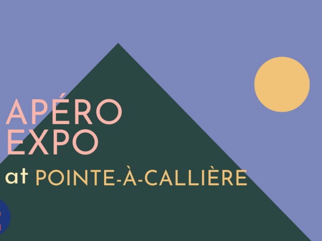 APÉRO EXPO at Pointe-à-Callière
