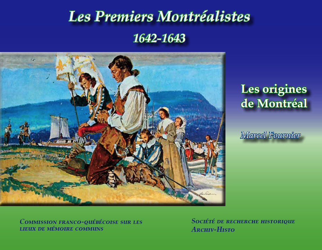 Les Premiers Montréalistes 1642-1643