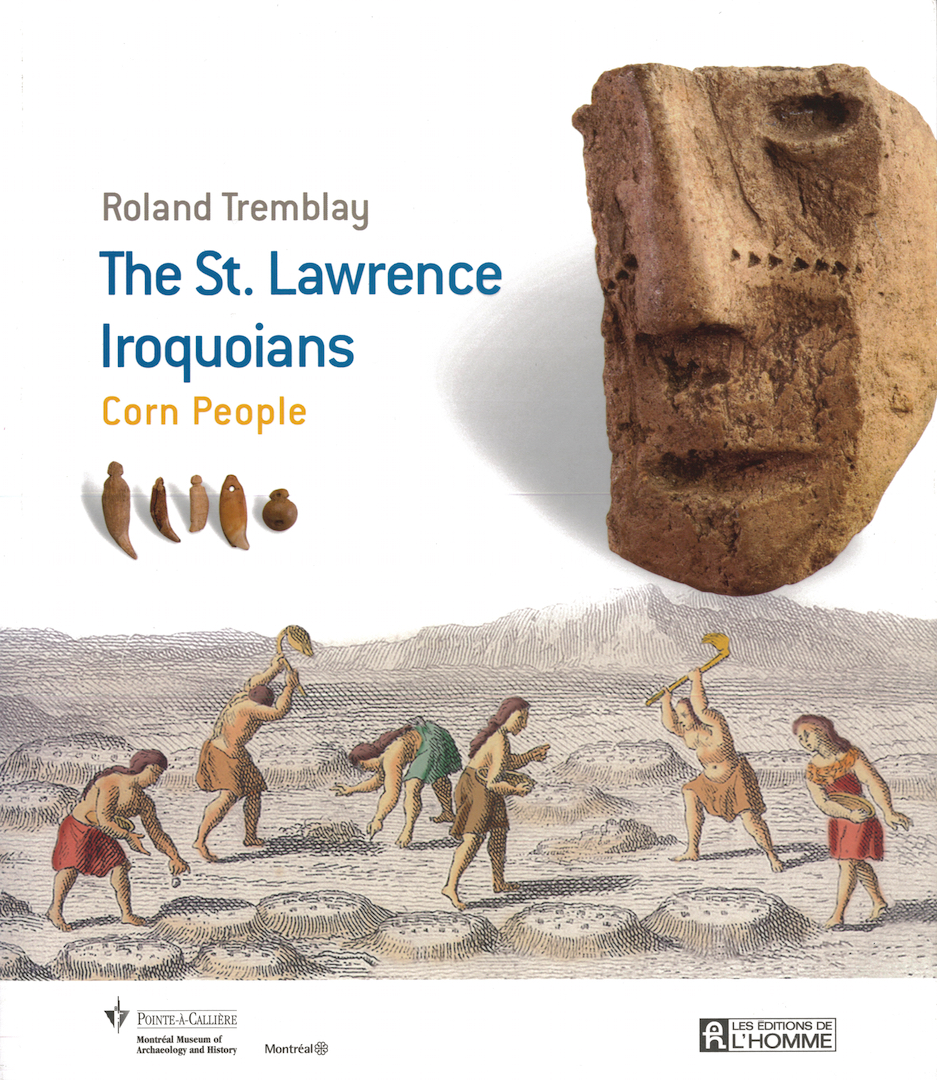 The St. Lawrence Iroquoians - Corn People